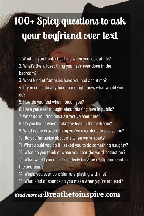 sexy question|251 Questions to Ask Your Boyfriend to Keep Things。